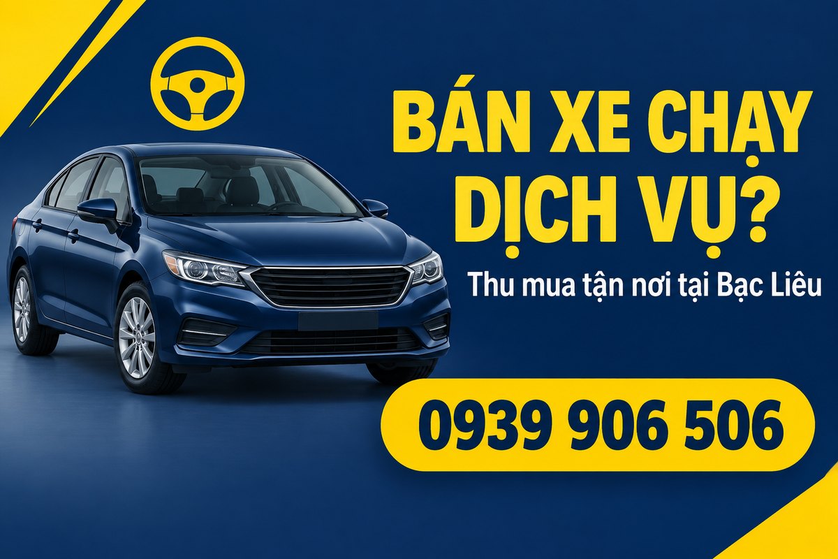 Banner thu mua xe chạy dịch vụ cũ tận nơi tại Bạc Liêu, hotline 0939 906 506